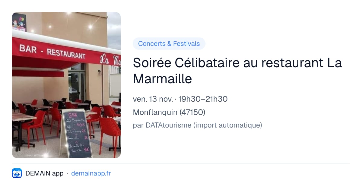 Soirée Célibataire au restaurant La Marmaille — Monflanquin