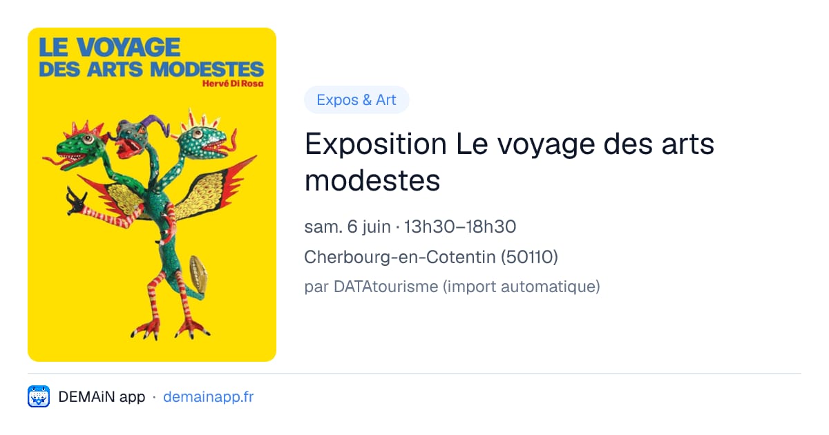 Exposition Le voyage des arts modestes — Cherbourg-en-Cotentin