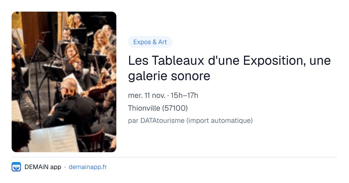 Les Tableaux d'une Exposition, une galerie sonore — Thionville