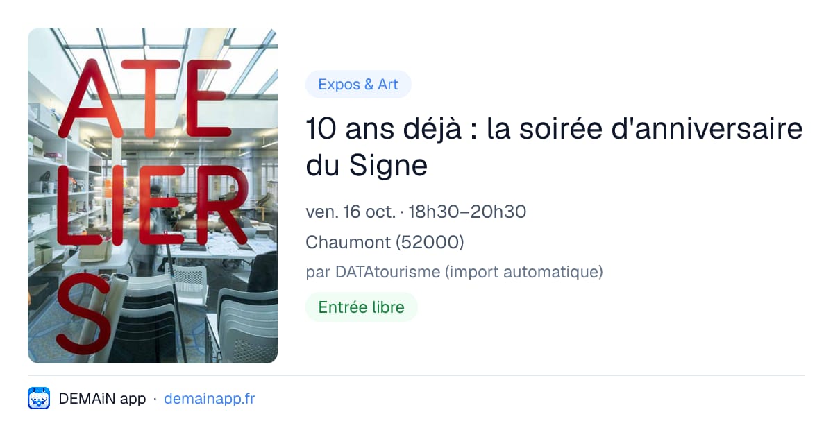10 ans déjà : la soirée d'anniversaire du Signe — Chaumont