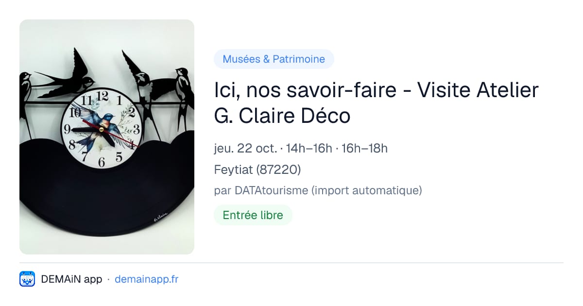 Ici, nos savoir-faire - Visite Atelier G. Claire Déco — Feytiat