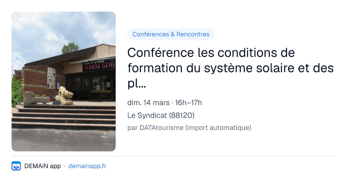 Conférence les conditions de formation du système solaire et des planètes telluriques — Le Syndicat