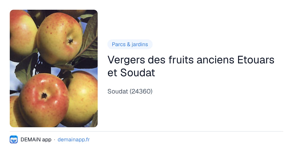 Vergers des fruits anciens Etouars et Soudat — Soudat