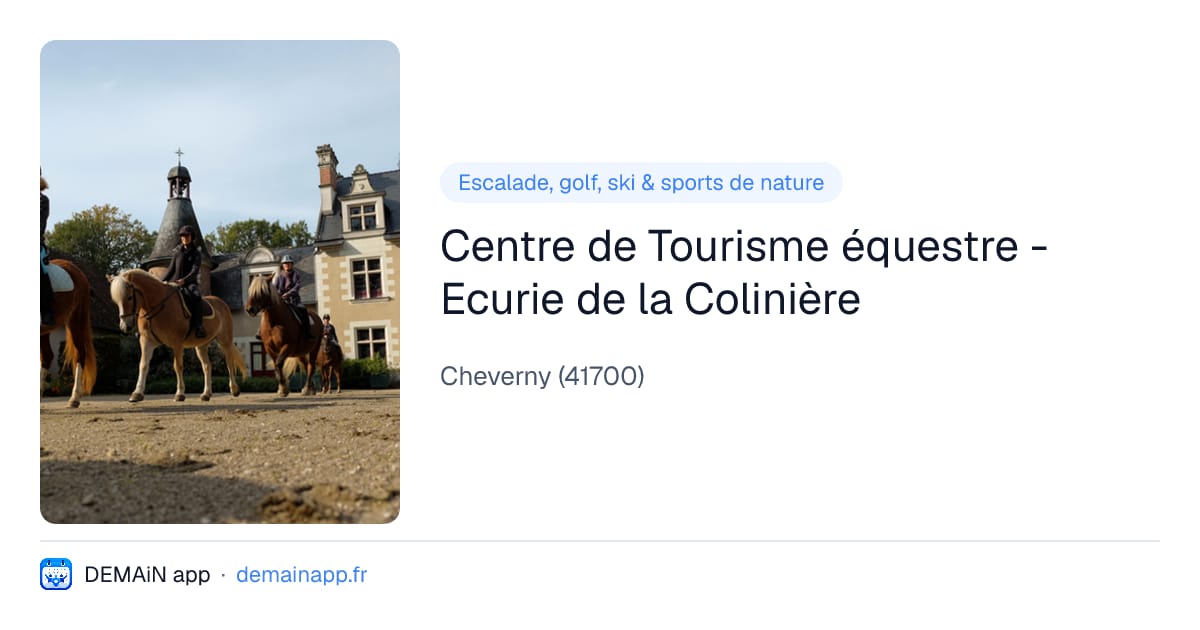 Centre de Tourisme équestre - Ecurie de la Colinière — Cheverny