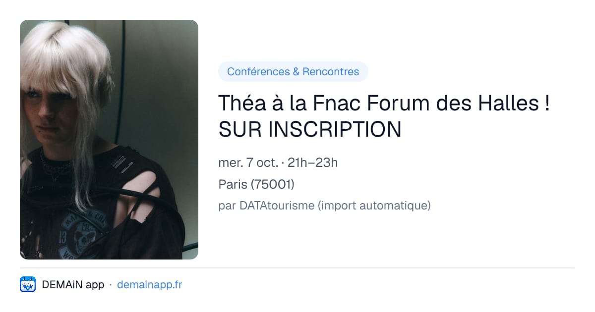 Théa à la Fnac Forum des Halles ! SUR INSCRIPTION — Paris