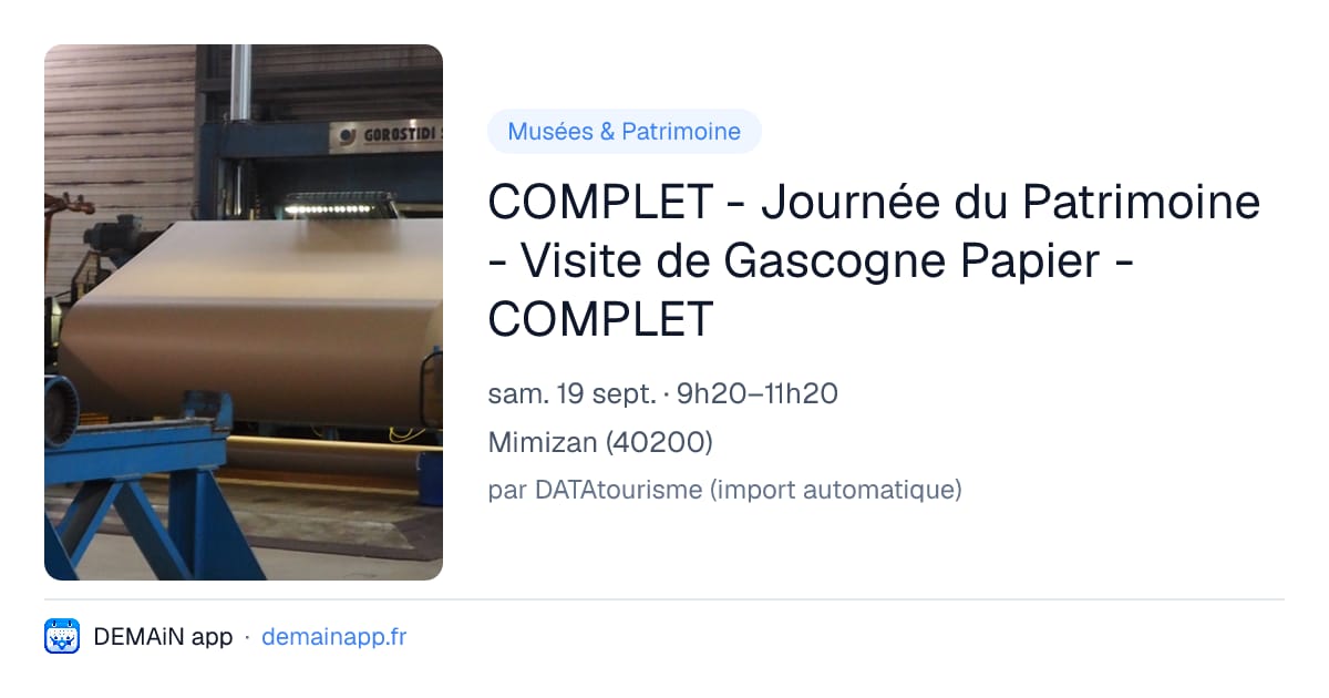 COMPLET - Journée du Patrimoine - Visite de Gascogne Papier - COMPLET — Mimizan