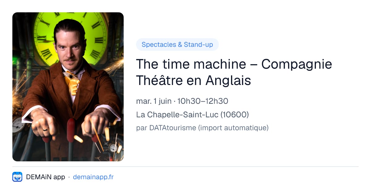 The time machine – Compagnie Théâtre en Anglais — La Chapelle-Saint-Luc