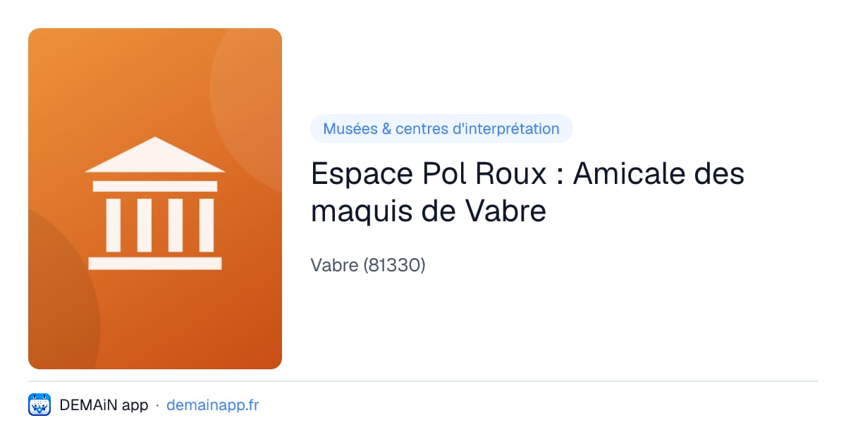 Espace Pol Roux : Amicale des maquis de Vabre — Vabre