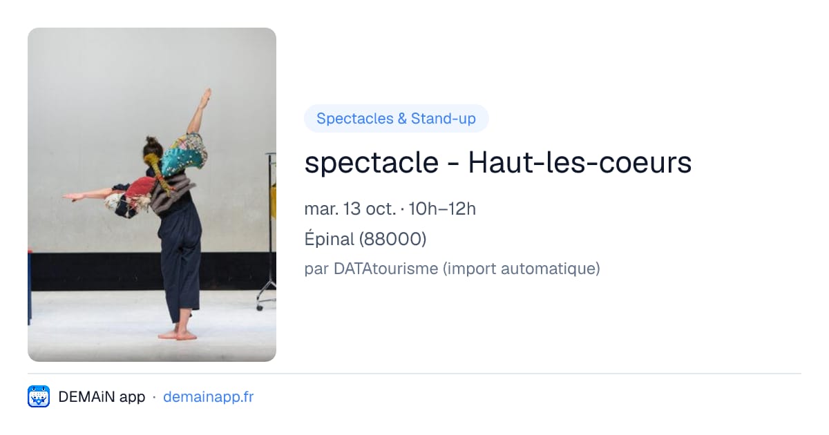spectacle - Haut-les-coeurs — Épinal