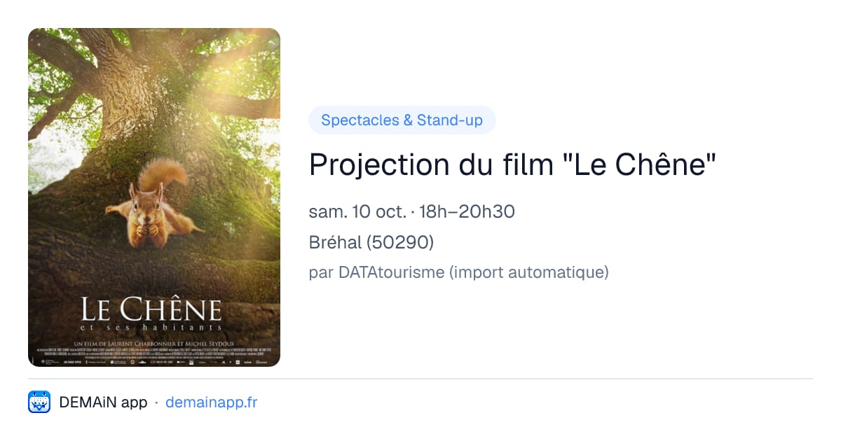 Projection du film "Le Chêne" — Bréhal