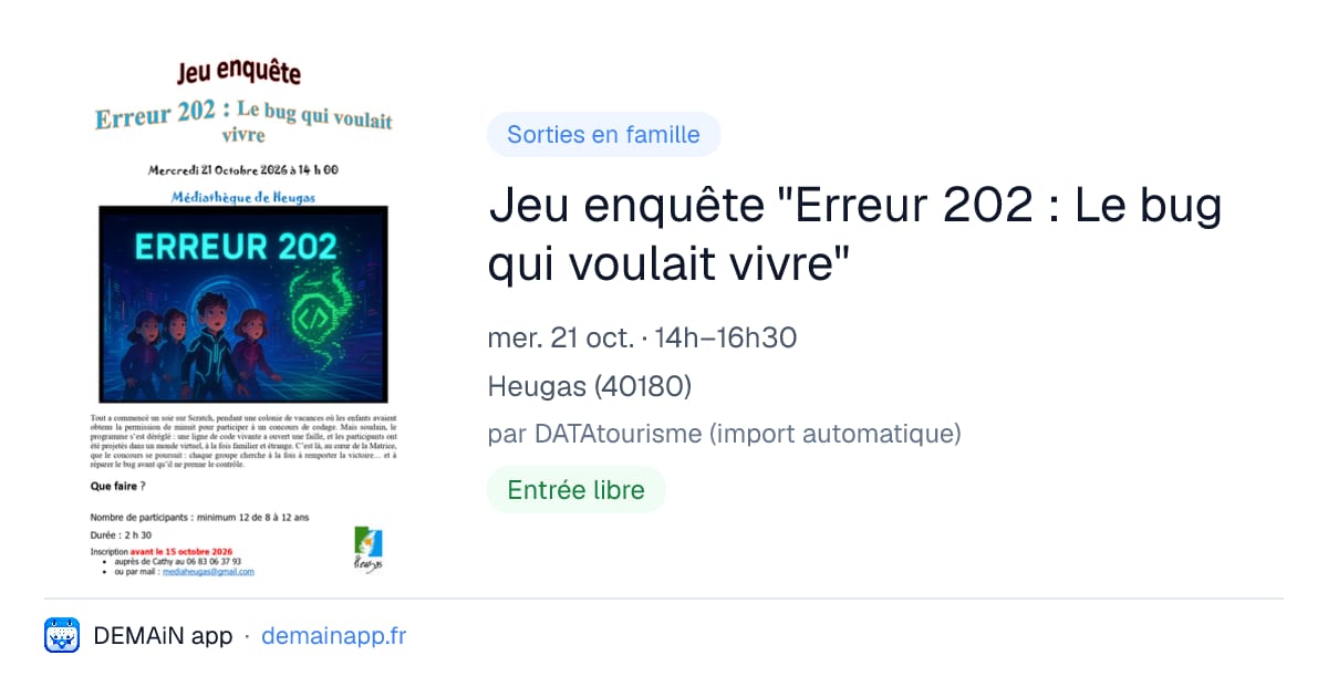 Jeu enquête "Erreur 202 : Le bug qui voulait vivre" — Heugas