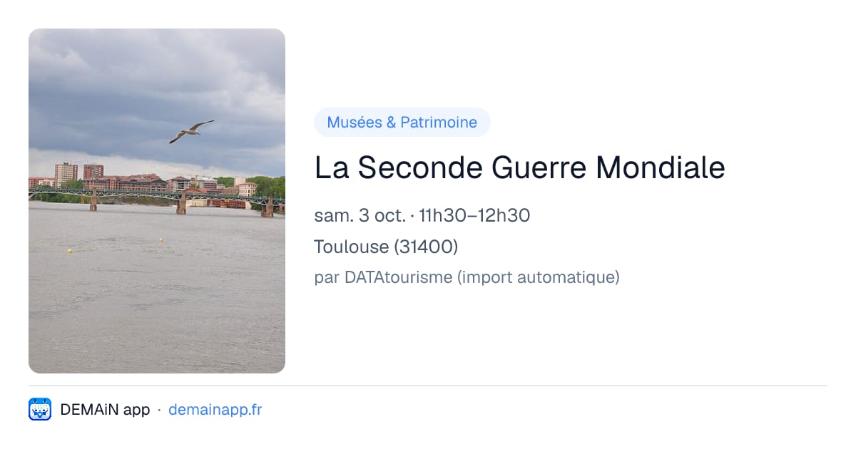 La Seconde Guerre Mondiale — Toulouse