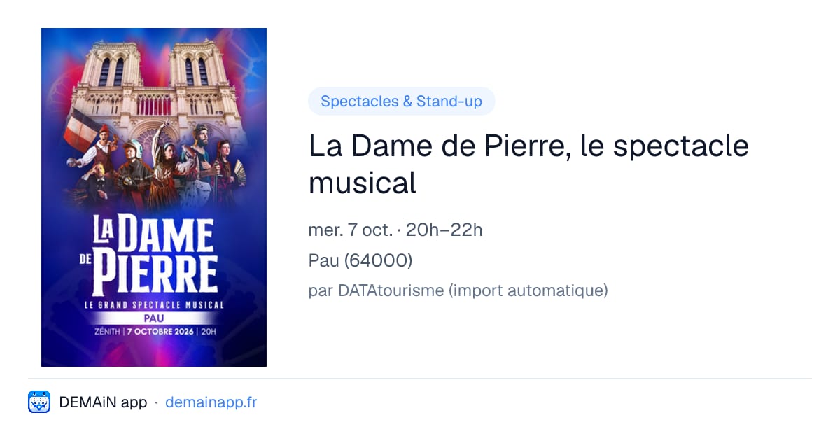 La Dame de Pierre, le spectacle musical — Pau