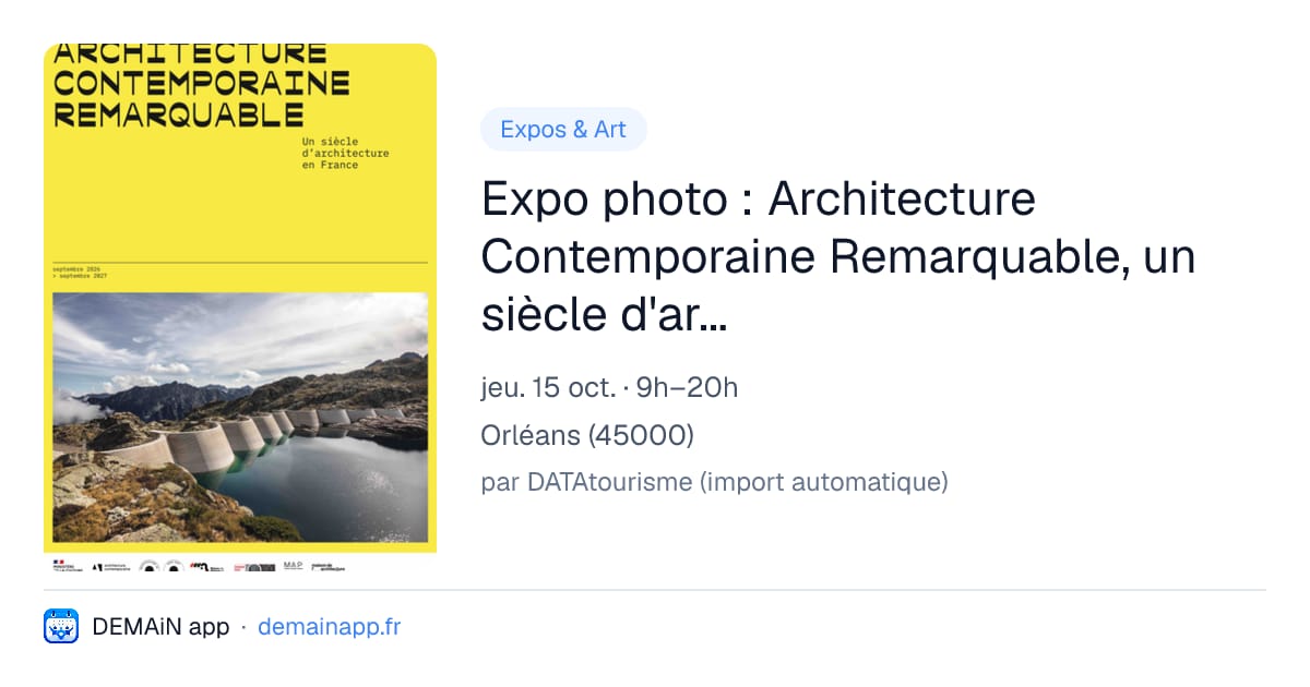 Expo photo : Architecture Contemporaine Remarquable, un siècle d'architecture en France — Orléans