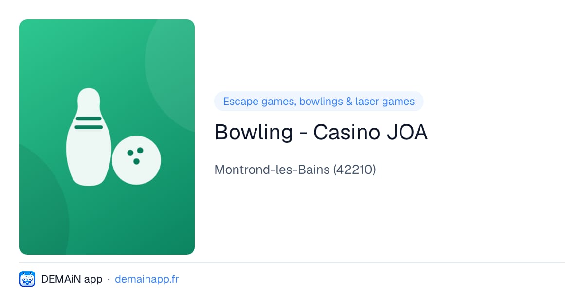 Bowling - Casino JOA — Montrond-les-Bains