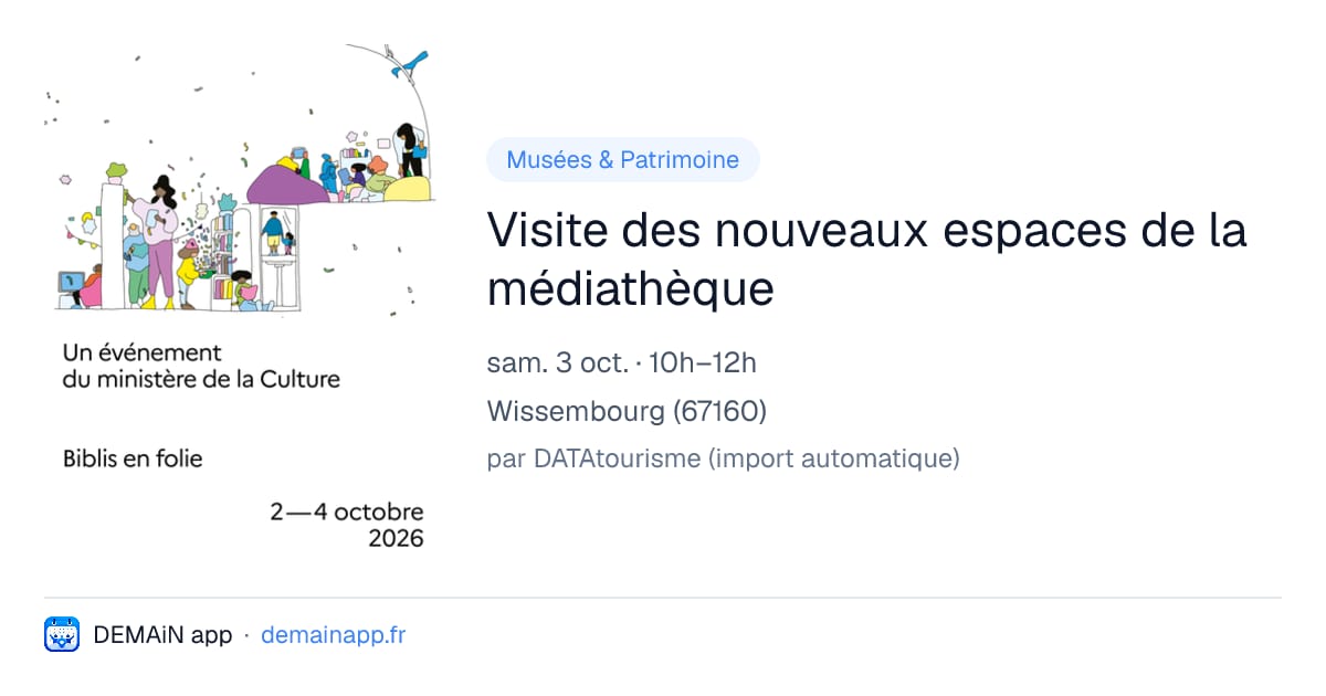 Visite des nouveaux espaces de la médiathèque — Wissembourg