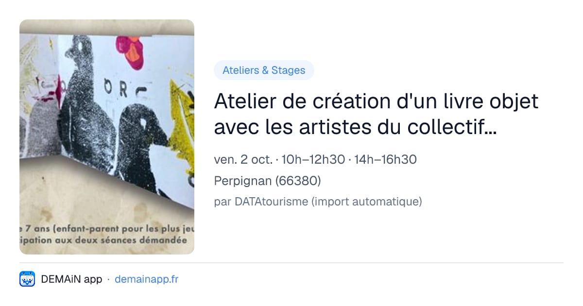Atelier de création d'un livre objet avec les artistes du collectif Agit'hé — Perpignan