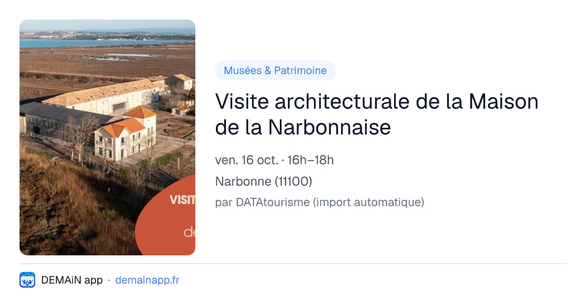 Visite architecturale de la Maison de la Narbonnaise — Narbonne