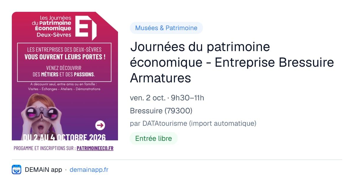 Journées du patrimoine économique - Entreprise Bressuire Armatures — Bressuire