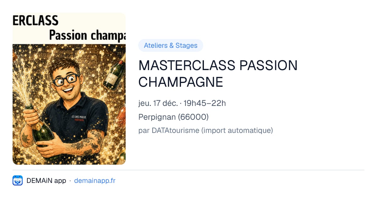 MASTERCLASS PASSION CHAMPAGNE — Perpignan