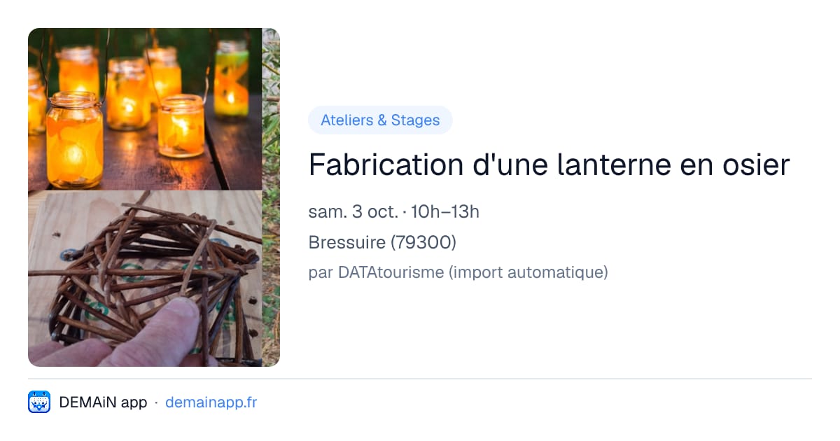 Fabrication d'une lanterne en osier — Bressuire