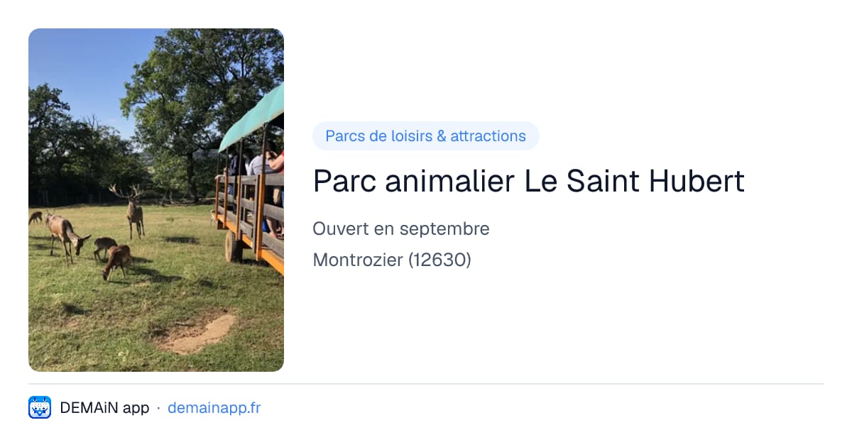 Parc animalier Le Saint Hubert — Montrozier