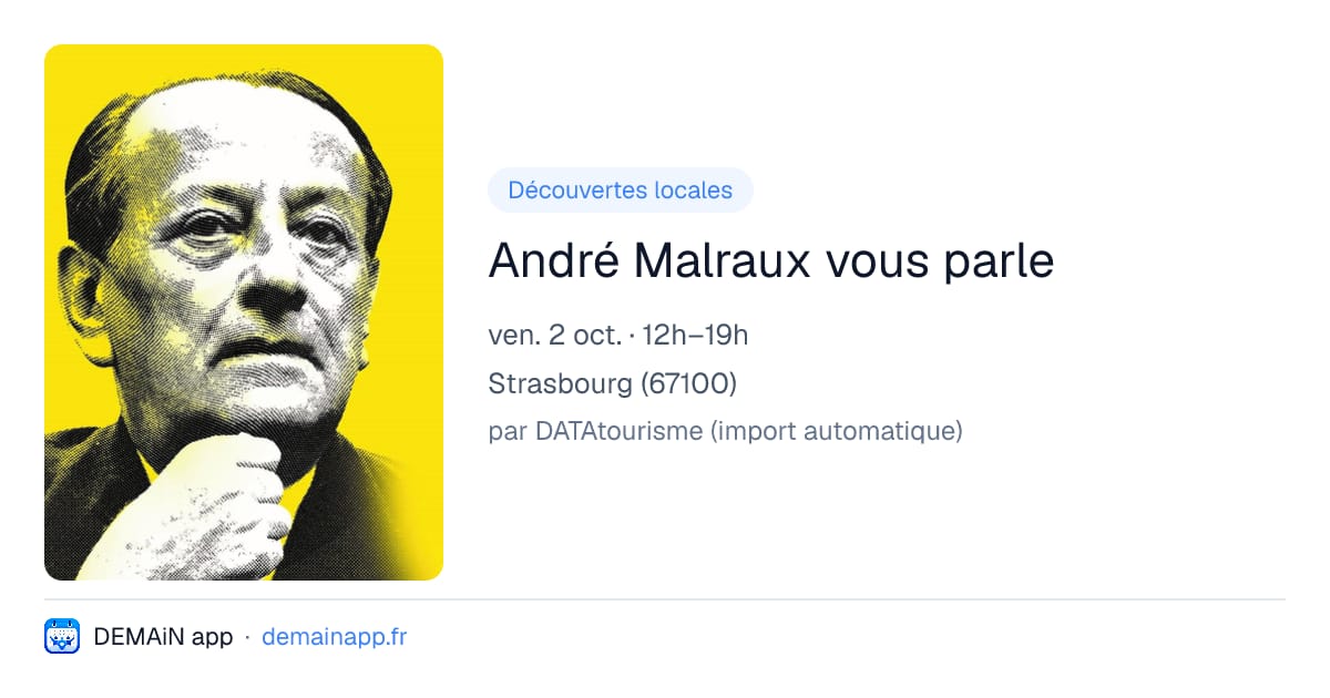 André Malraux vous parle — Strasbourg
