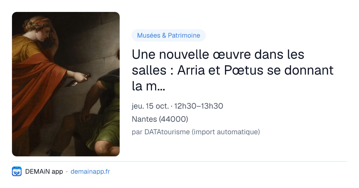 Une nouvelle œuvre dans les salles : Arria et Pœtus se donnant la mort de François-André Vincent — Nantes