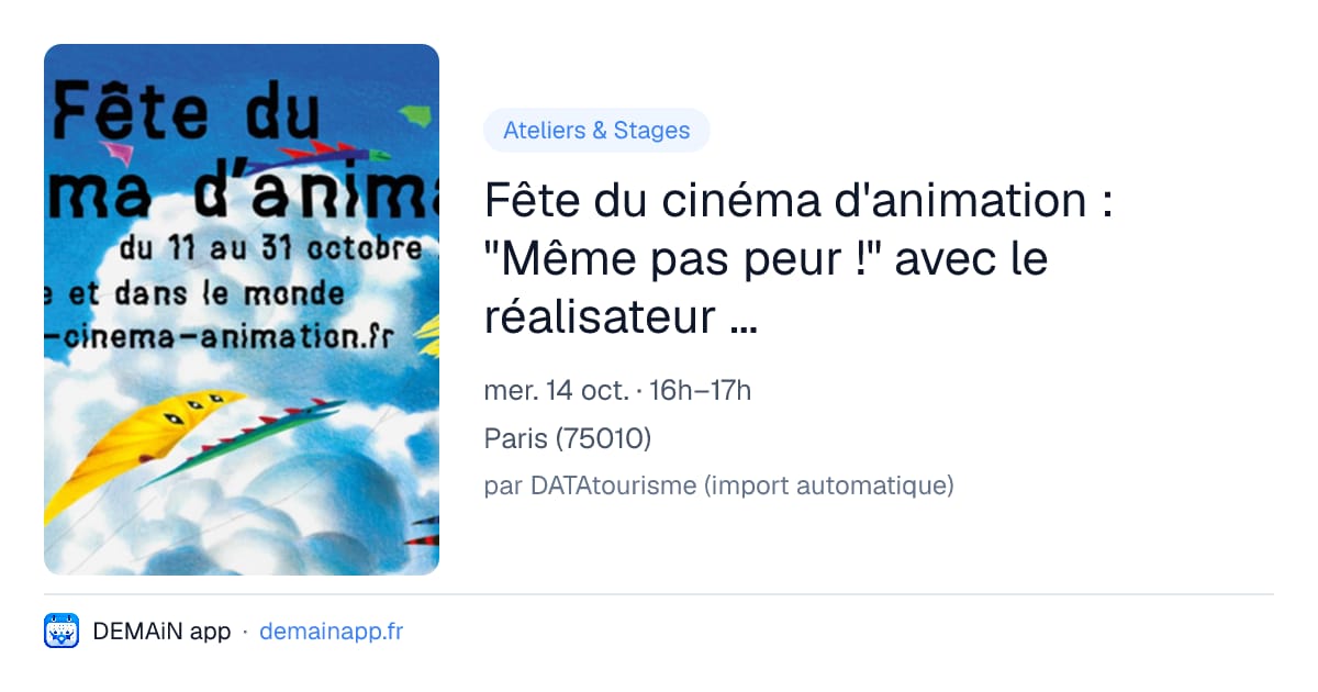 Fête du cinéma d'animation : "Même pas peur !" avec le réalisateur Pierre-Luc Granjon — Paris