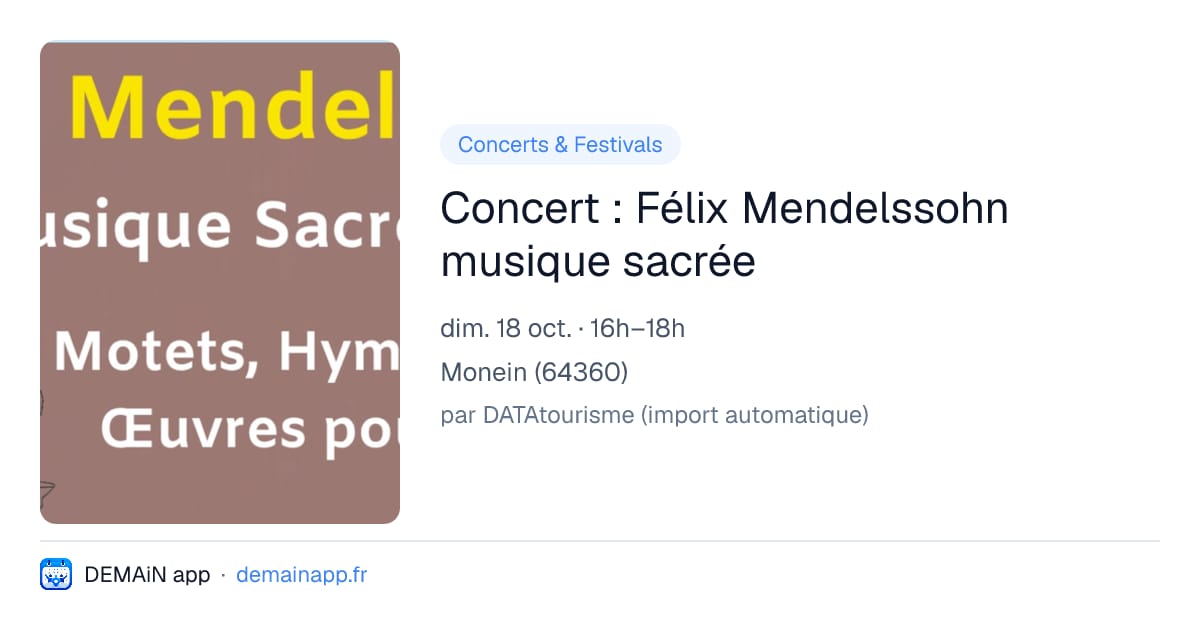Concert : Félix Mendelssohn musique sacrée — Monein