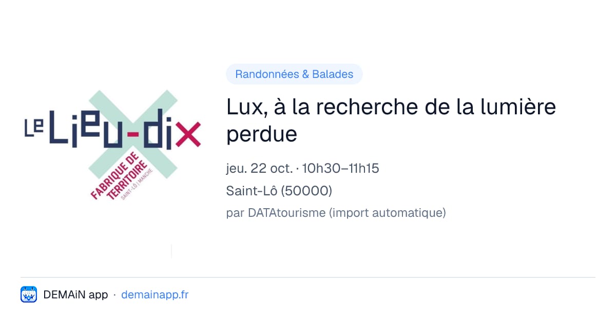 Lux, à la recherche de la lumière perdue — Saint-Lô