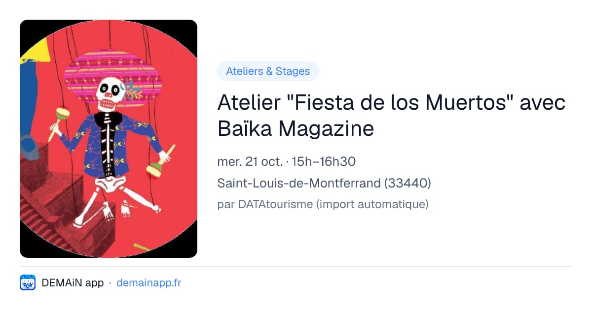 Atelier "Fiesta de los Muertos" avec Baïka Magazine — Saint-Louis-de-Montferrand