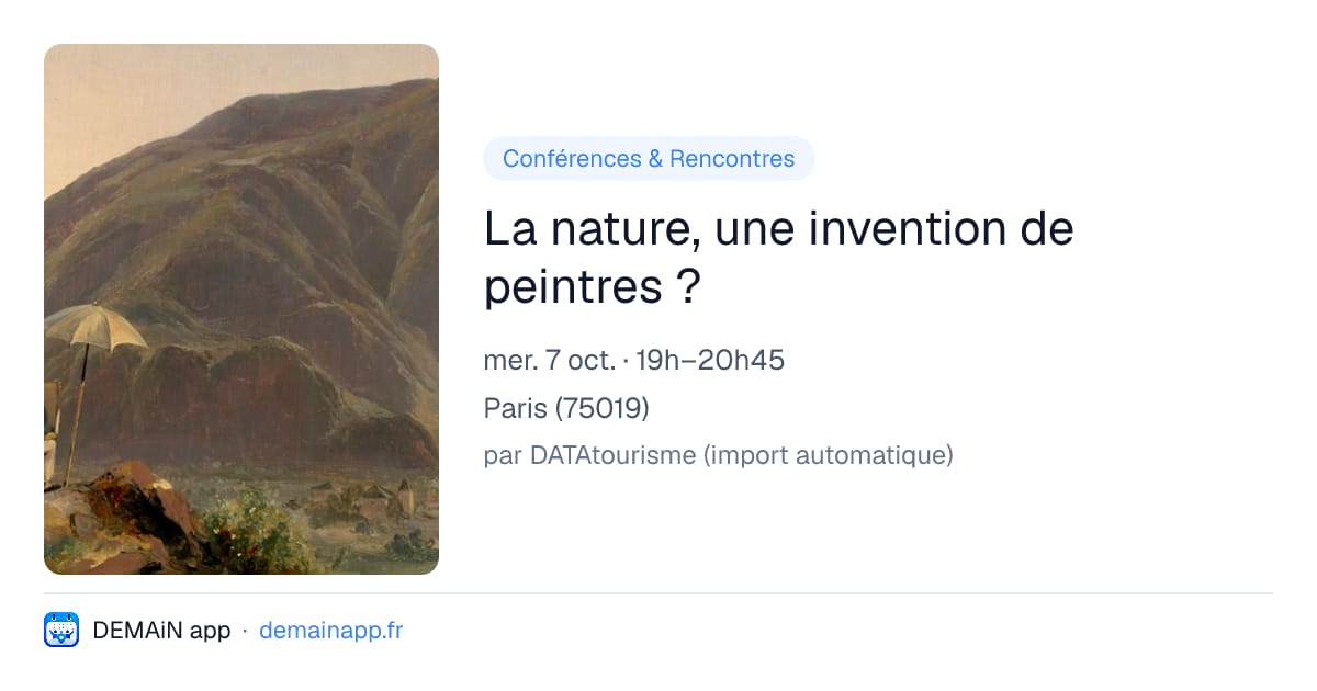 La nature, une invention de peintres ? — Paris