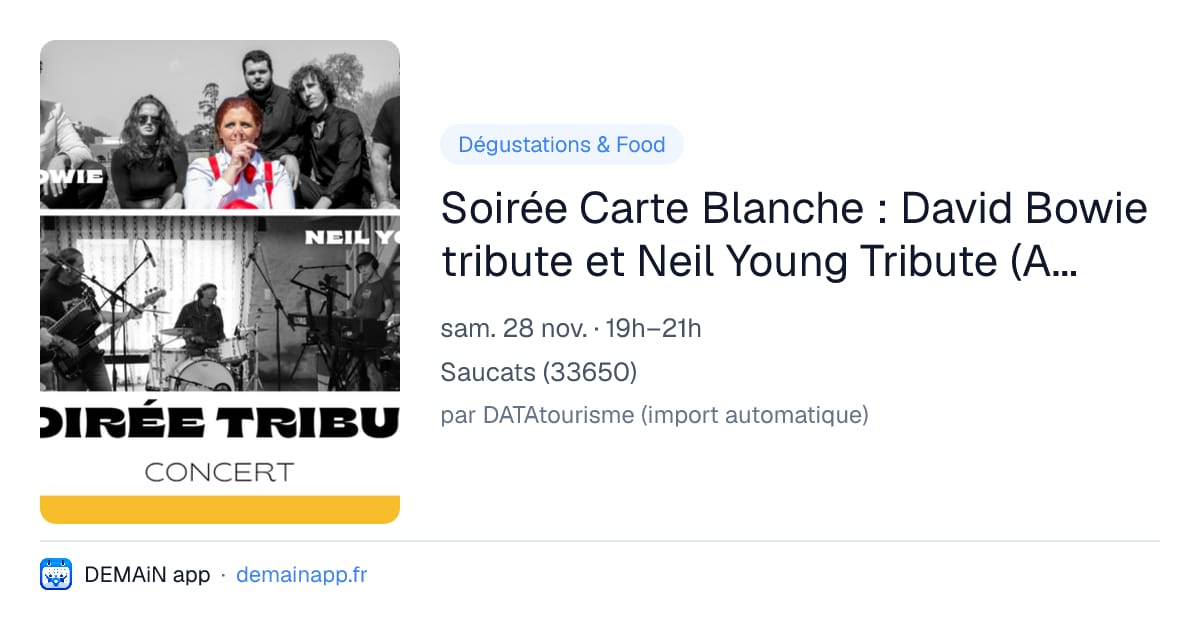 Soirée Carte Blanche : David Bowie tribute et Neil Young Tribute (Apéro-Concert) — Saucats