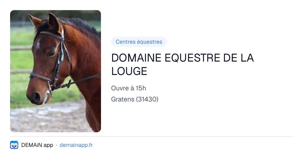 DOMAINE EQUESTRE DE LA LOUGE — Gratens