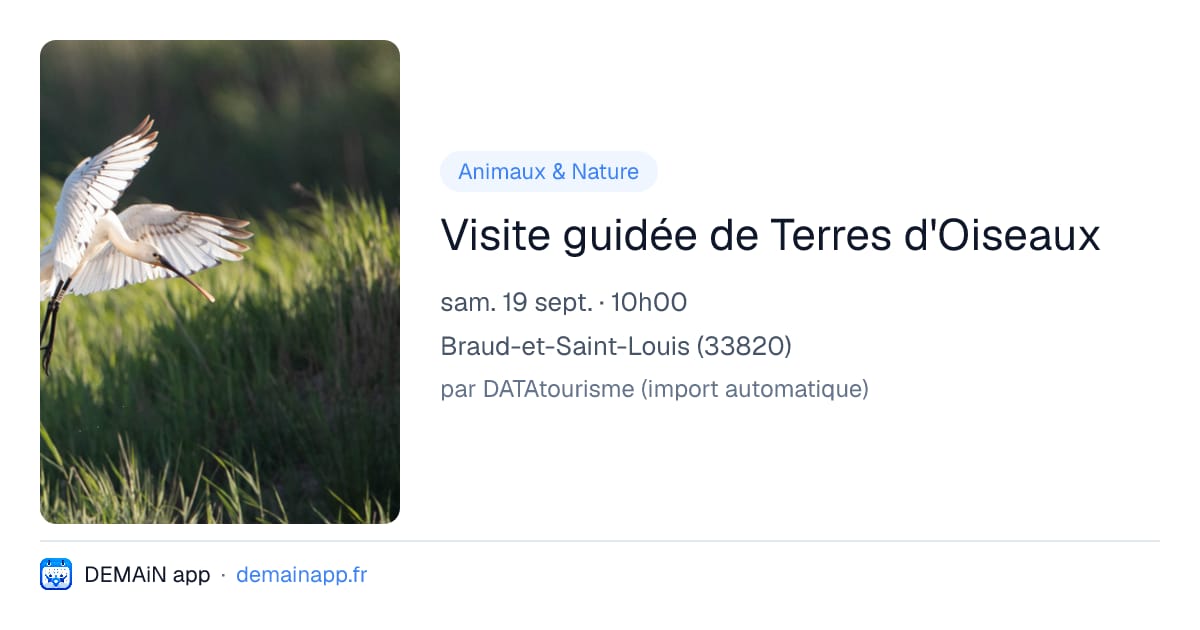 Visite guidée de Terres d'Oiseaux — Braud-et-Saint-Louis