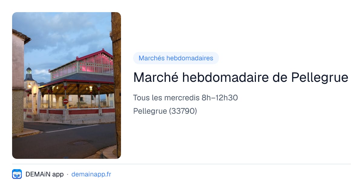 Marché hebdomadaire de Pellegrue — Pellegrue
