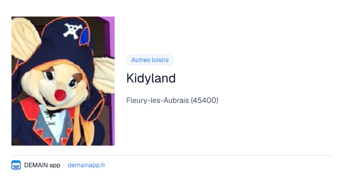 Kidyland — Fleury-les-Aubrais
