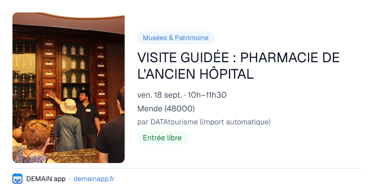VISITE GUIDÉE : PHARMACIE DE L'ANCIEN HÔPITAL — Mende