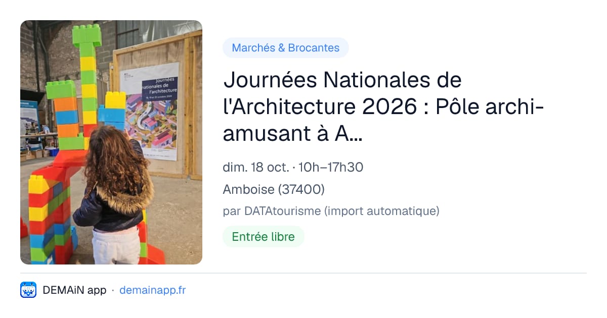 Journées Nationales de l'Architecture 2026 : Pôle archi-amusant à Amboise — Amboise