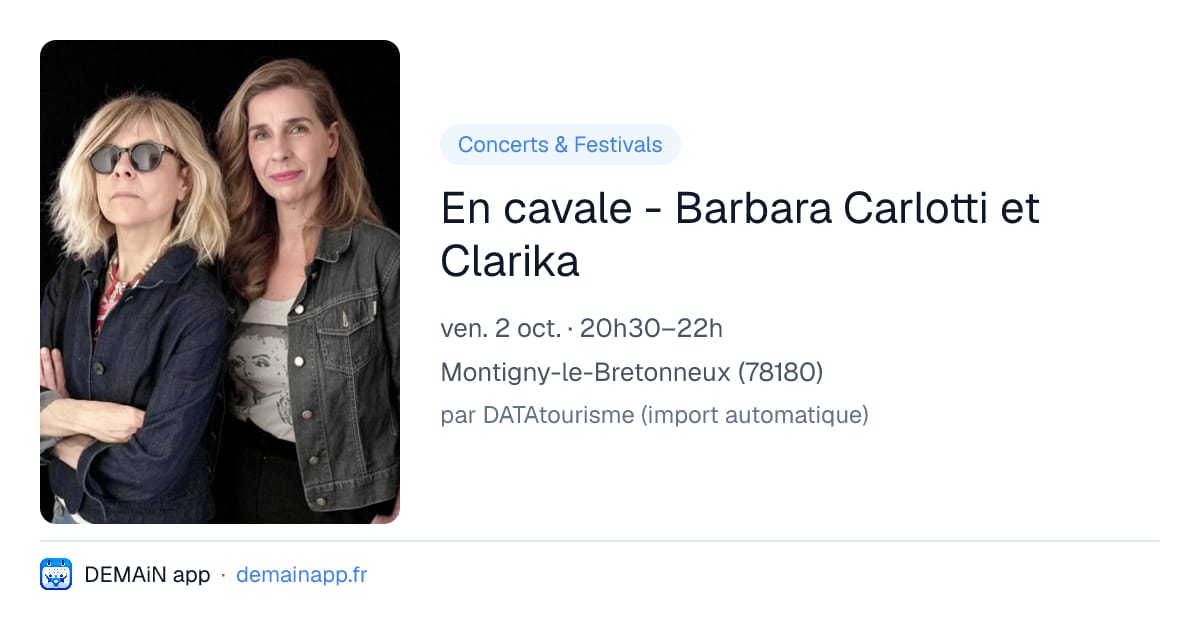 En cavale - Barbara Carlotti et Clarika — Montigny-le-Bretonneux