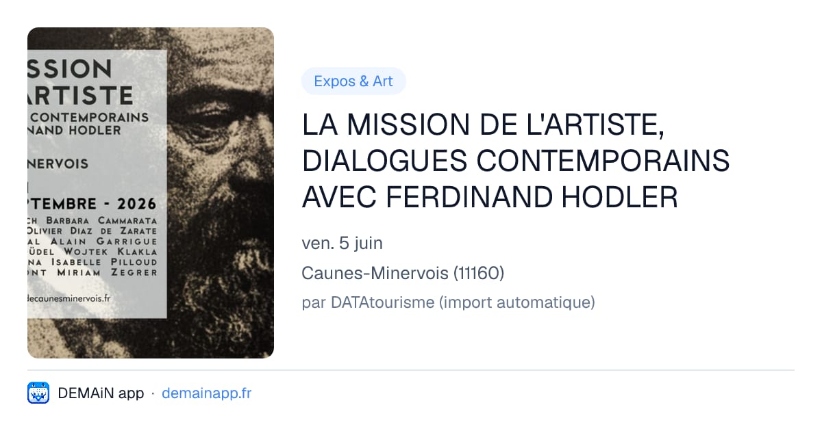 LA MISSION DE L'ARTISTE, DIALOGUES CONTEMPORAINS AVEC FERDINAND HODLER — Caunes-Minervois