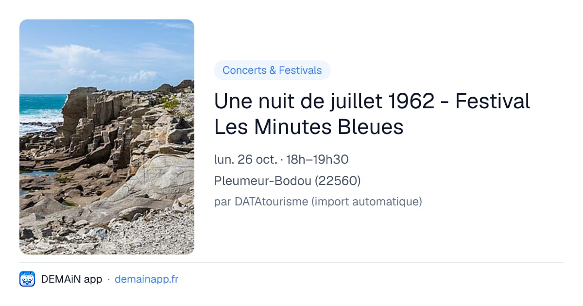 Une nuit de juillet 1962 - Festival Les Minutes Bleues — Pleumeur-Bodou