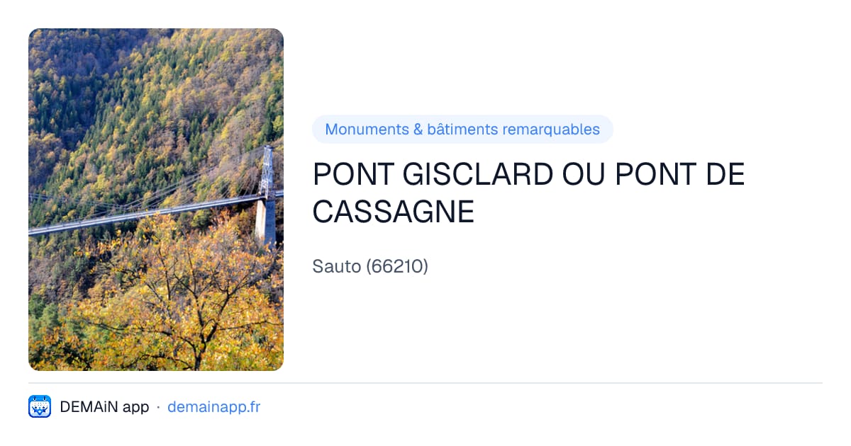 PONT GISCLARD OU PONT DE CASSAGNE — Sauto