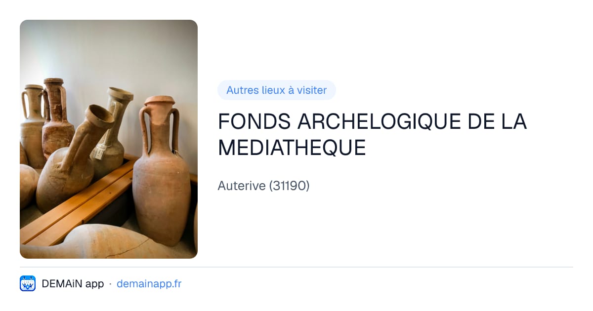 FONDS ARCHELOGIQUE DE LA MEDIATHEQUE — Auterive