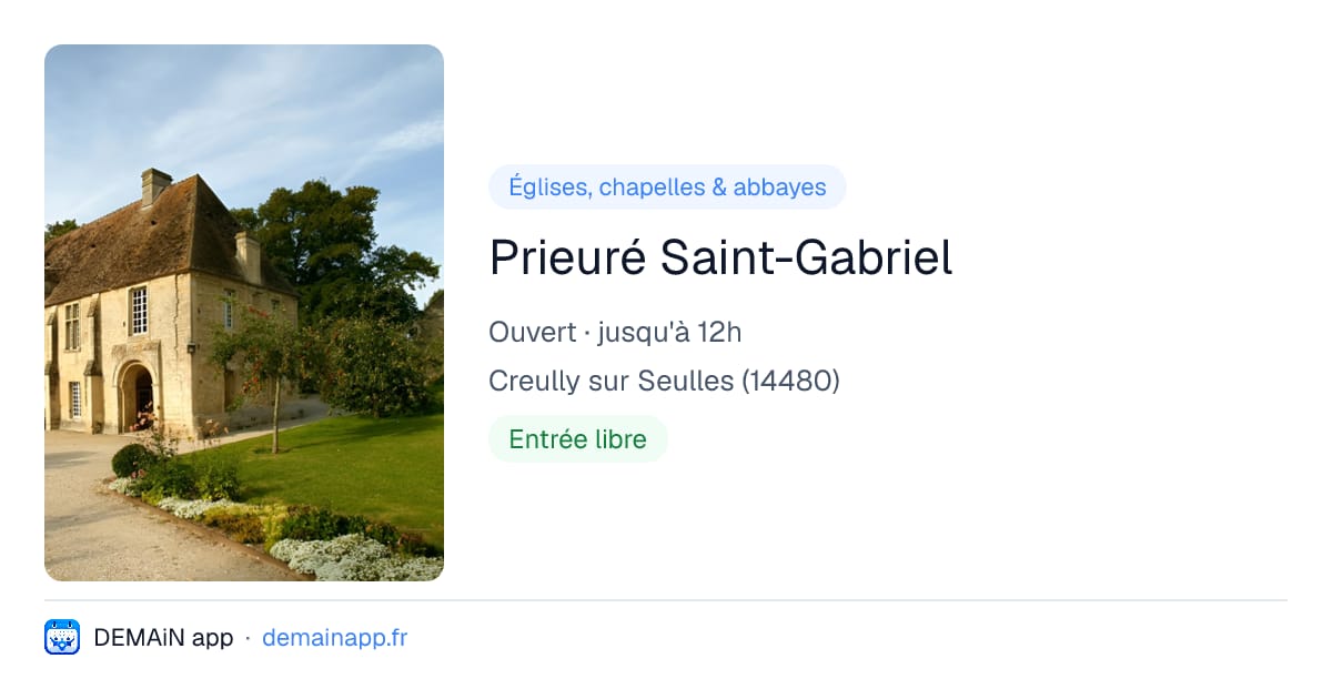 Prieuré Saint-Gabriel — Creully sur Seulles