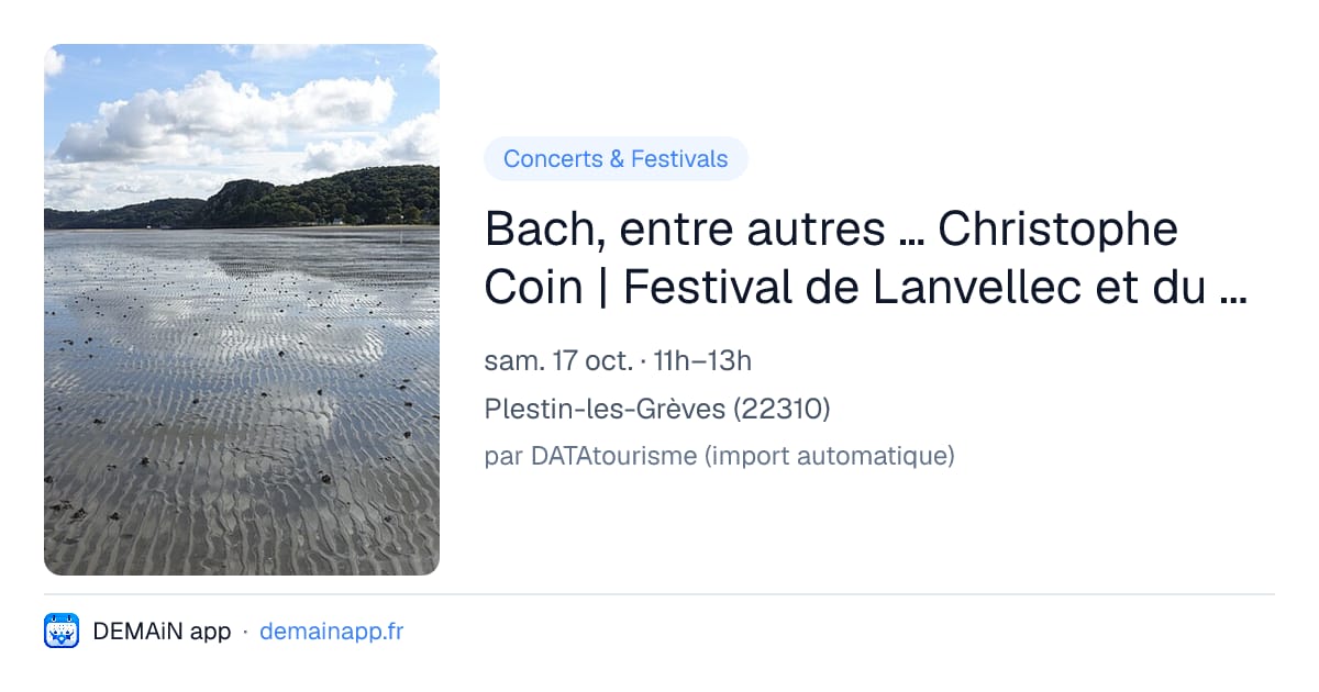 Bach, entre autres … Christophe Coin — Plestin-les-Grèves