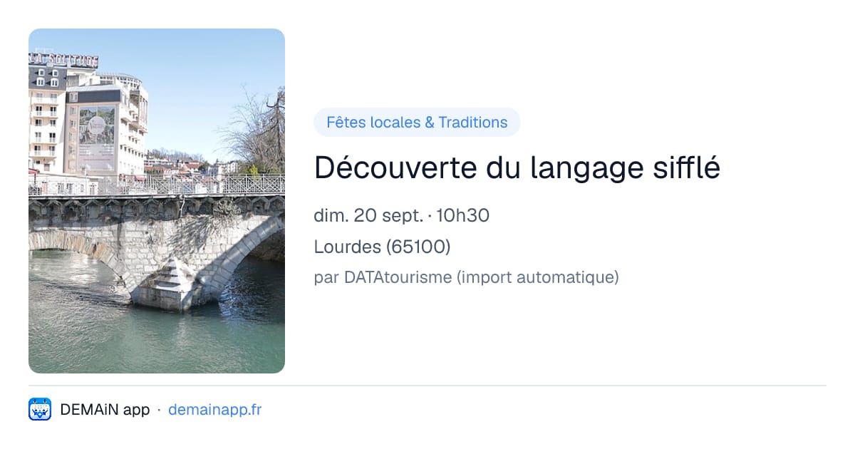 Découverte du langage sifflé — Lourdes