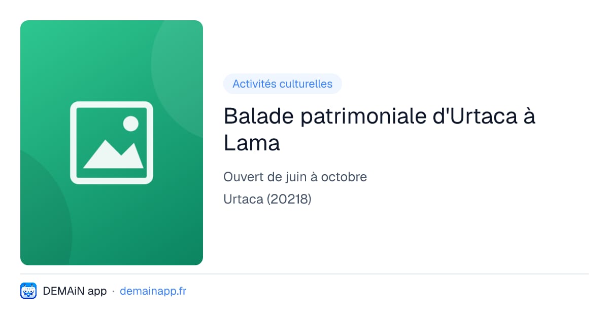 Balade patrimoniale d'Urtaca à Lama — Urtaca