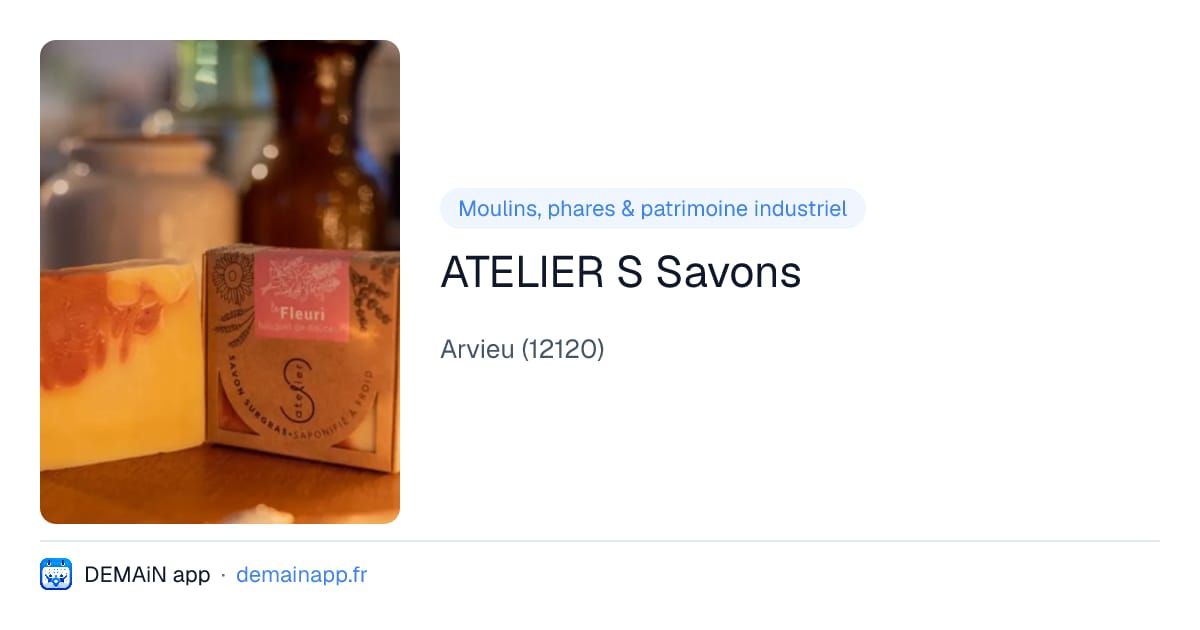 ATELIER S Savons — Arvieu